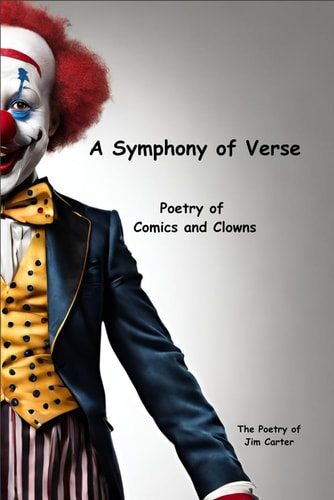A Symphony of Verse Poetry of Comics and Clowns