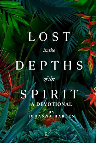 Lost in the Depths of the Spirit A Devotional