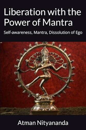Liberation with the Power of Mantra Self-awareness, Mantra, Dissolution of Ego