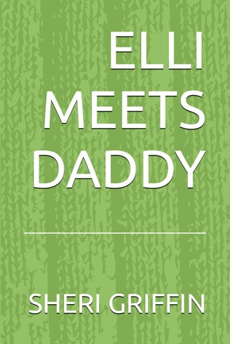 Elli Meets Daddy!