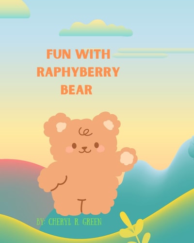 Fun with Raphyberry Bear in the Forest: Children's book