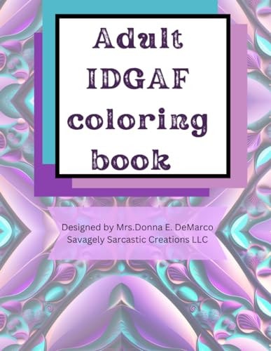 Adult IDGAF Coloring Book