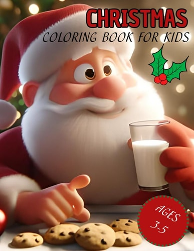 Christmas Coloring Book for Kids A Frozen Christmas Adventure With 50 Fun Coloring Pages For Kids Ages 3-5