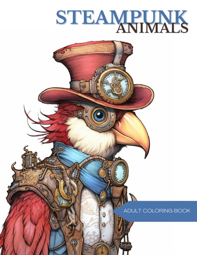 Steampunk Animals Coloring Book Adult Art Therapy