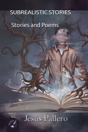 Subrealistic Stories Stories and Poems