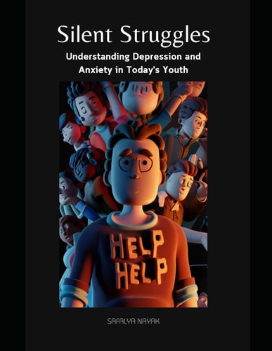 Silent Struggles Understanding Depression and Anxiety in Today's Youth
