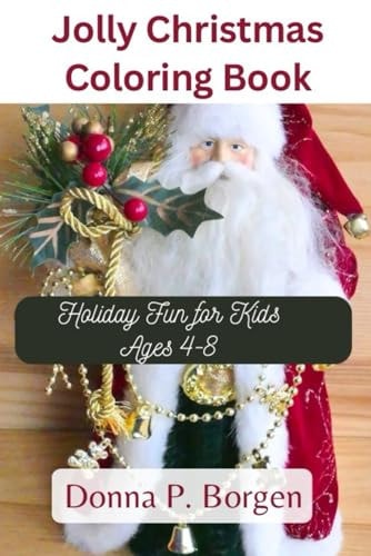 Jolly Christmas Coloring Book Holiday Fun for Kids Ages 4-8