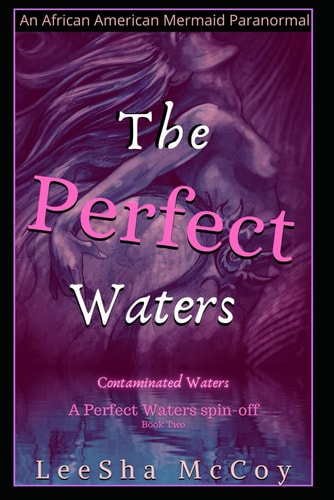 The Perfect Waters Contaminated Waters: Book Two