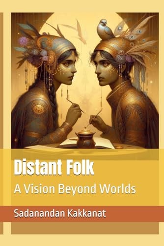 Distant Folk A Vision Beyond Worlds