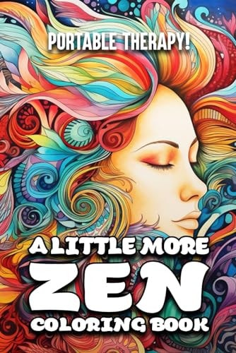 A Little More Zen Coloring Book Pocket-Sized Therapy