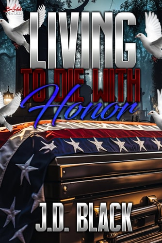 Living to Die with Honor