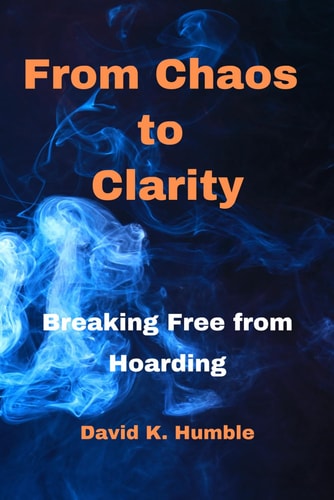 From Chaos to Clarity Breaking Free from Hoarding