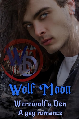 Wolf Moon: Werewolf's Den (Secret Worlds)
