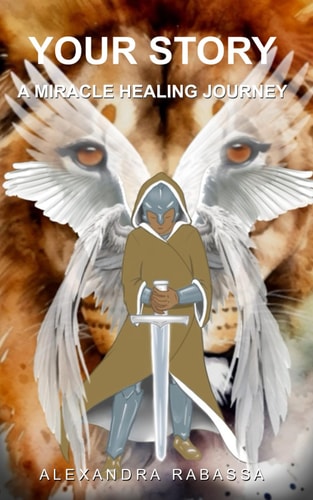 Your Story A Miracle Healing Journey