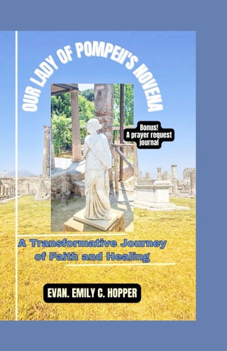 Our Lady of Pompeii's Novena A Transformative Journey of Faith and Healing