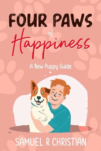 Four Paws of Happiness A New Puppy Guide