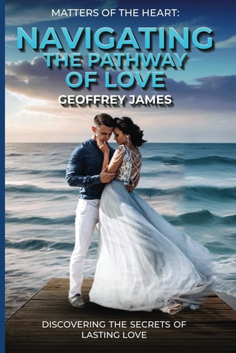 Matters of the Heart Navigating the Pathway of Love: The Art of Fostering Love in Young Families
