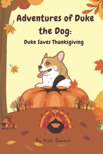 Adventures of Duke the Dog Duke Saves Thanksgiving