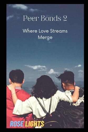 Peer Bonds 2 Where Love Streams Merge