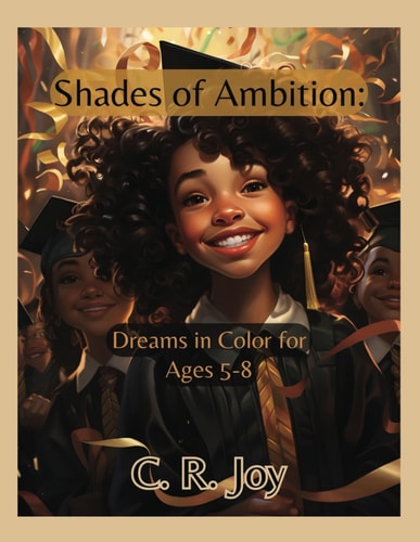 Shades of Ambition Dreams in Color of Ages 5-8.