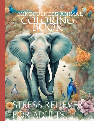 Mindfulness Animal Coloring Book Stress Reliever for Adult Animal Coloring Book