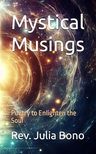 Mystical Musings Poetry to Enlighten the Soul