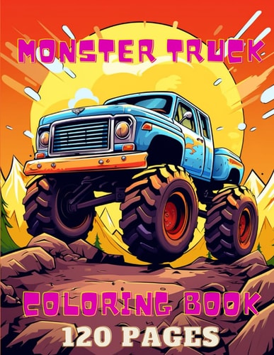 Monster Truck Coloring Book Coloring Pages for Kids Ages 4-8, For Boys and Girls