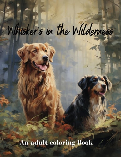 Whiskers in the Wilderness An Adult Coloring Book
