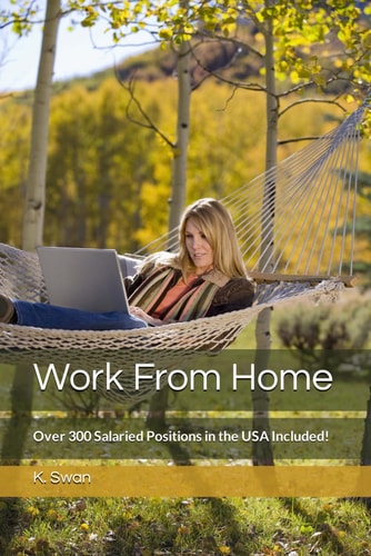 Work From Home Over 300 Salaried Positions in the USA Included!