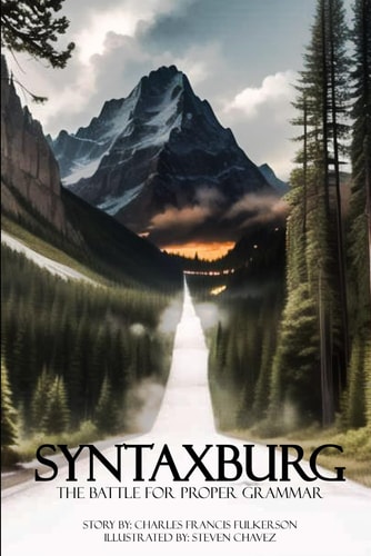 Syntaxburg The Battle for Proper Grammar
