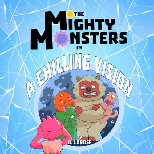 The Mighty Monsters A Chilling Vision