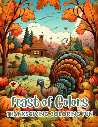 Feast of Colors 50 Images of Thanksgiving Coloring Fun