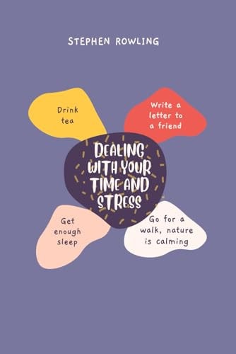 Dealing with Your Time and Stress An Exhaustive Aide