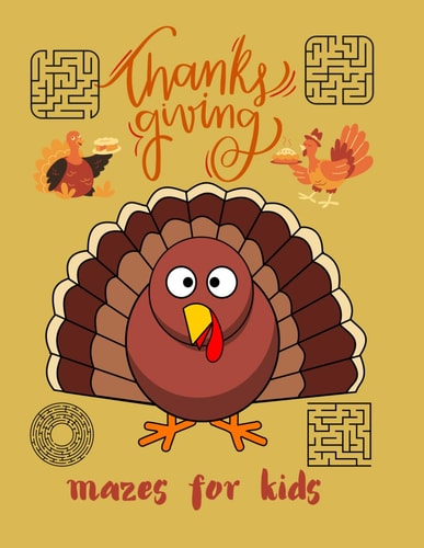 Thanksgiving Mazes Books for Kids :8.5* 8.5* Inch 66 Page