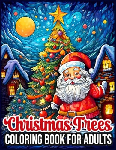 Christmas Trees Chritmas Coloring Book for Adults Intricately Decorated for the Holiday Season