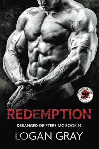 Redemption Deranged Drifters MC Book 14