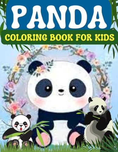 Panda Coloring Book for Kids Panda Coloring Books for Kids, Toddlers and Preschool for Ages 2-3, 4-8,