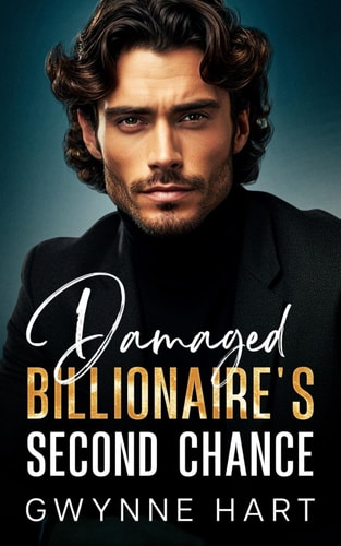 Damaged Billionaire's Second Chance An Enemies-to-Lovers Off Limits Boss Romance