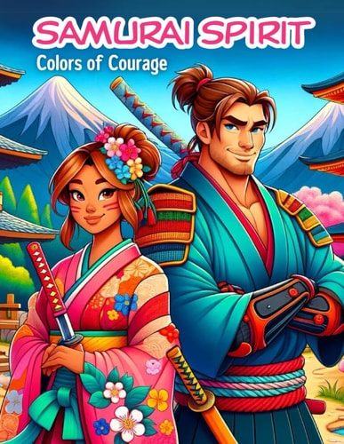 Samurai Spirit Colors of Courage - A Vivid Journey Through the Ages of Bushido: Unleash Your Inner Warrior with Every Shade - A Family-Friendly Adventure in Coloring