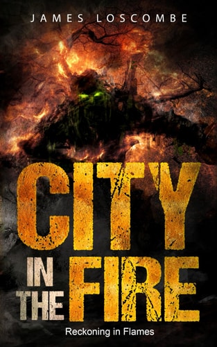 City in the Fire Reckoning in Flames