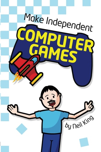 Make Independent Computer Games