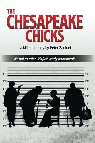 The Chesapeake Chicks A Comedy by Peter Zachari