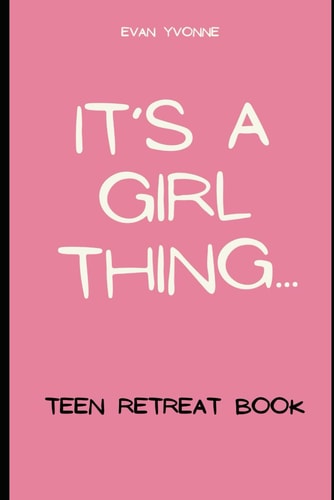 It's A Girl Thing Devotion & Retreat Book