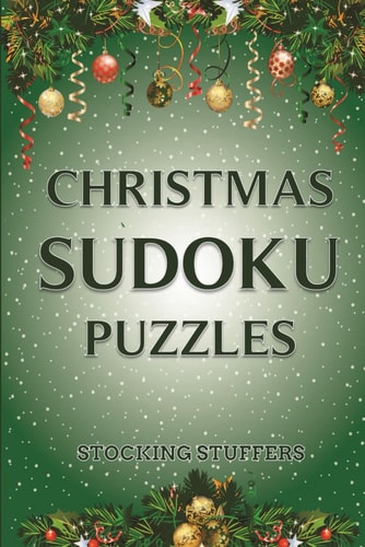 Christmas Sudoku Puzzles - Stocking Stuffers Sudoku Puzzle Book for Adults, Teens and Seniors - Easy to Hard with Full Solutions
