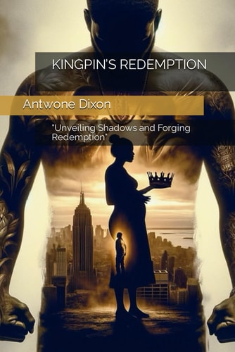Kingpin's Redemption "Unveiling Shadows and Forging Redemption"