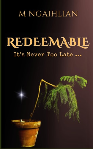 Redeemable It's Never Too Late