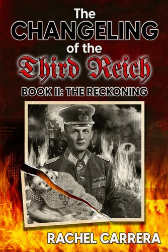 The Changeling of the Third Reich Book II The Reckoning