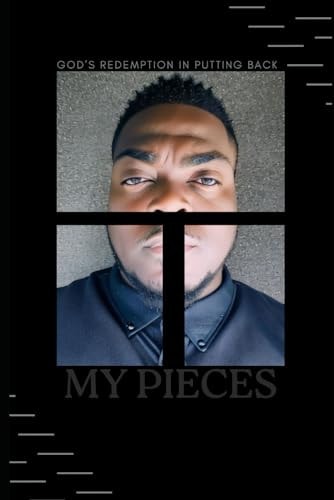 God's Redemption "Put My Pieces Back Together"