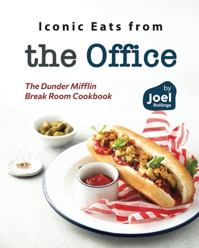 Iconic Eats from the Office The Dunder Mifflin Break Room Cookbook