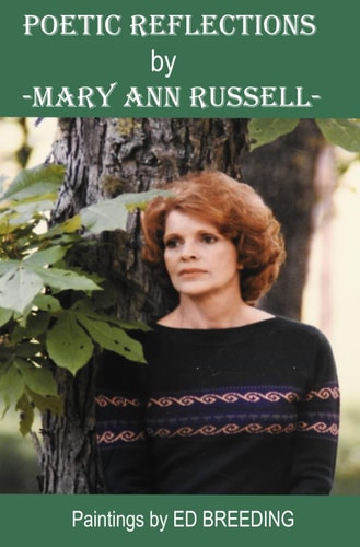 POETIC REFLECTIONS by -Mary Ann Russell- Paintings by Ed Breeding